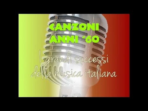 Canzoni anni &rsquo;60 ( I grandi successi della musica italiana)