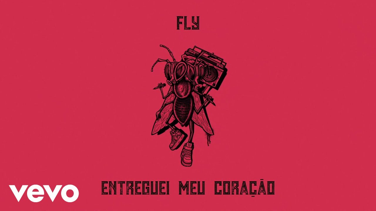 Fly - Entreguei Meu Coração (Audio)