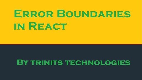 Part 41 React Tutorial | Error boundaries in React | getDerivedStateFromError | componentDidCatch
