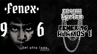 Fenex 96 - Álamos 1 - (Letra)