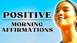 Positive Morning Affirmations - Self Love & Confidence 🌞