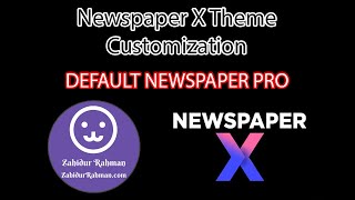 How To Change Newspaper X Theme Logo । Part 02 । Default newspaper pro । mdzahidurbd ।zahidur rahman