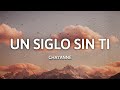 Chayanne - Un Siglo Sin Ti (Letra/Lyrics)