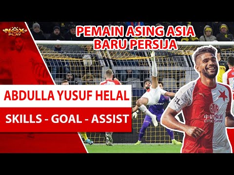 ABDULLA YUSUF HELAL | VIDIO GOAL - SKILLS - ASSIST | PEMAIN ASING BARU PERSIJA!!