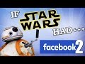 IF STAR WARS HAD FACEBOOK 2