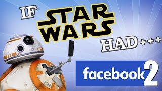 IF STAR WARS HAD FACEBOOK 2