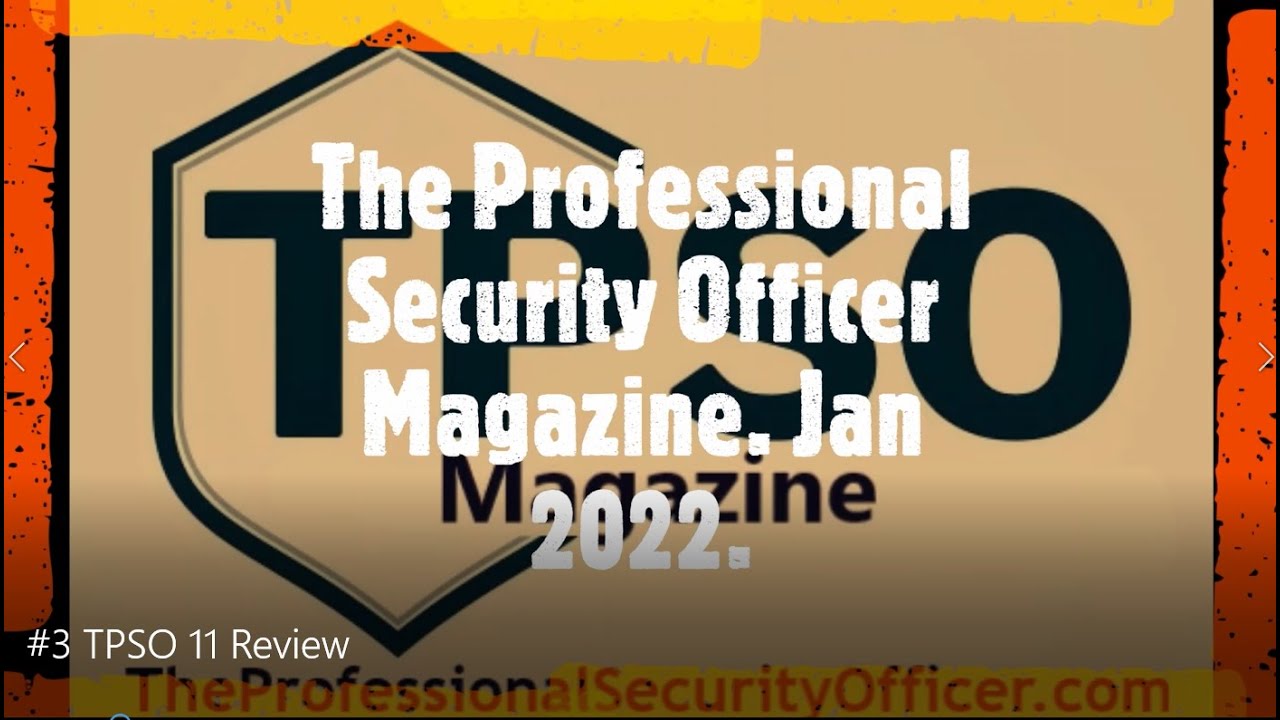 THE Security Industry Magazine! TPSO 11 Review.