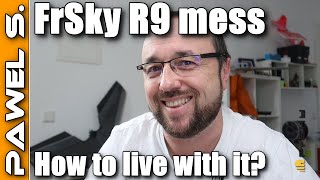 FrSky R9 firmware mess and how to live with it - the answer is FLEX