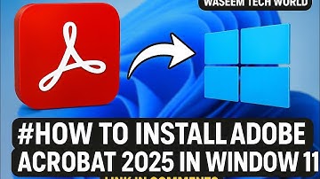 How to Install Adobe Acrobat 2025 in Windows 11 | Waseem Tech World
