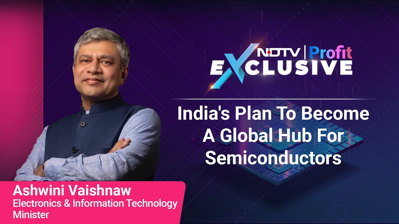 India's Plan To Become A Leader In Semiconductor Manufacturing | NDTV ...
