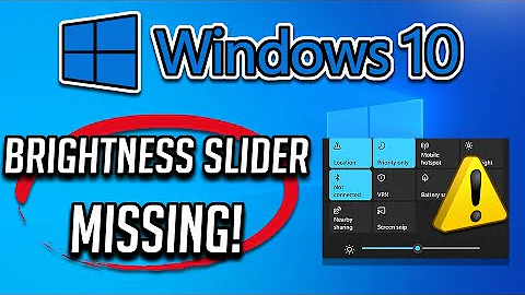 FIX Brightness Slider Missing in Windows 10