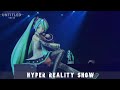 【Hyper Reality Show ハイパーリアリティショウ】 Hatsune Miku 初音ミク UNTITLED-0
