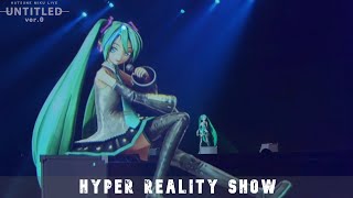 【Hyper Reality Show ハイパーリアリティショウ】 Hatsune Miku 初音ミク UNTITLED-0