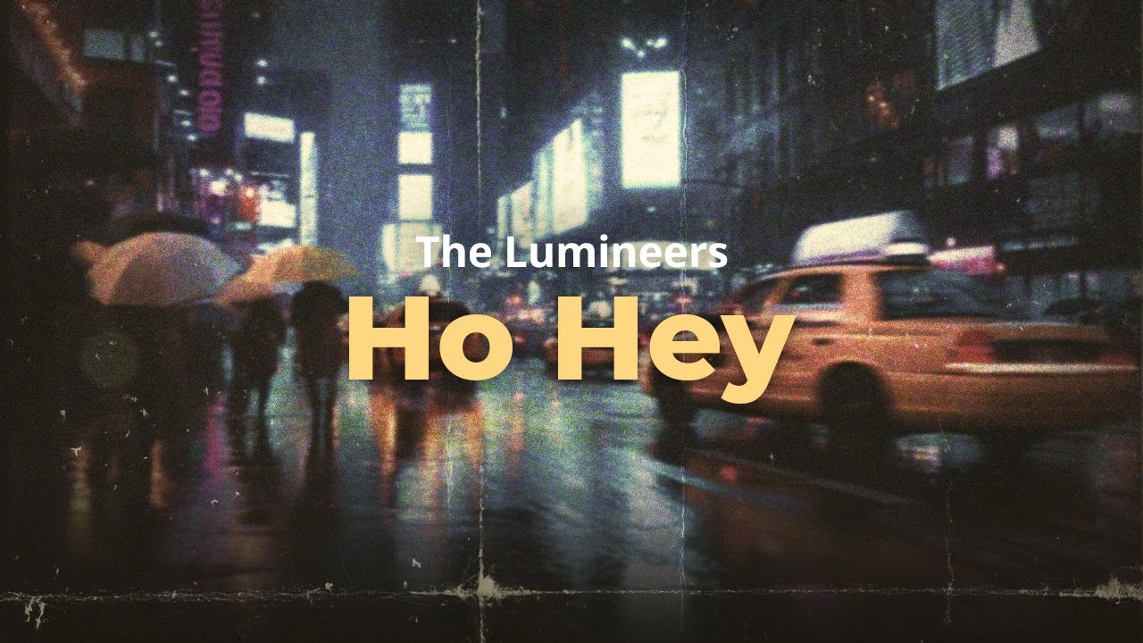 hey ho the lumineers lyrics