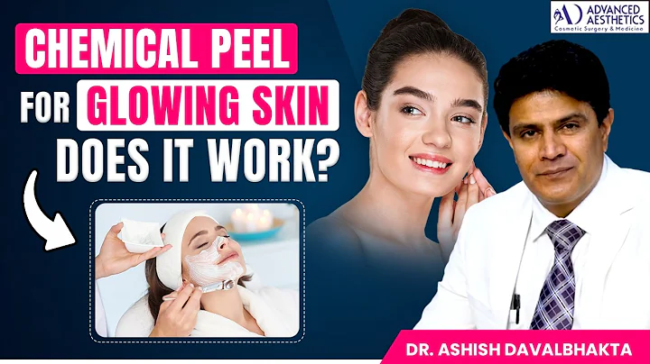 Chemical Peels Explained: Benefits, Types & How They Work | Dr. Ashish Davalbhakta