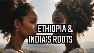 Secrets Revealed: Ethiopia's Intriguing Tie to India