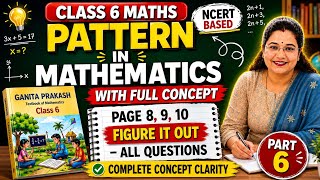 Class 6 Maths Chapter 1 Pattern in Mathematics Page 8, 9, 10 Explained | Part 6