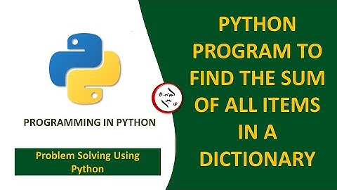 PYTHON PROGRAM TO FIND THE SUM OF ALL ITEMS IN A DICTIONARY #pythonprogramming #python #ytshorts