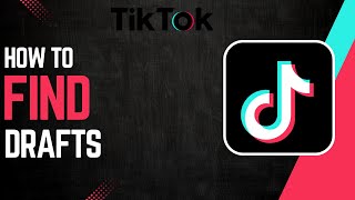 How To Find Drafts On Tiktok !