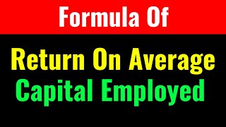 Formula Of Return On Average Capital Employed-Class Series