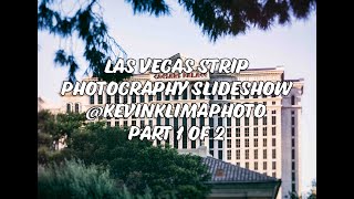 Las Vegas Strip Photography Slideshow, Oct. 2024 (Part 1 of 2) - KevinKlimaPhoto SS106