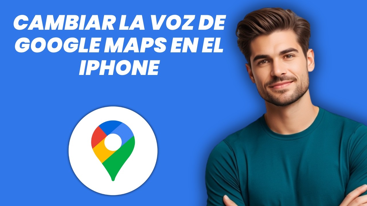 Cómo cambiar la voz de Google Maps en iPhone 2026 - YouTube