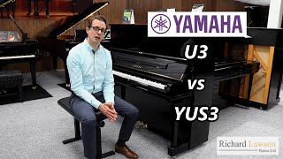 Yamaha U3 vs YUS3 Upright Pianos Comparison – Main Differences and Demonstration