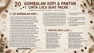 Download Lagu GOMBALAN-GOMBALAN YANG BISA BIKIN KALIAN SENYAM-SENYUM SENDIRI (Versi Kopi). 