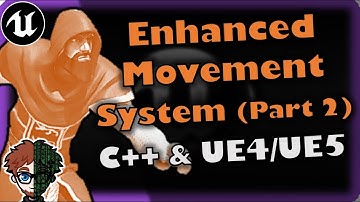 Enhanced Movement (Part 2)! | How To Make YOUR OWN Action RPG | UE4/UE5 & C++ Tutorial, Part 65