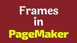 Celebrity Frames in PageMaker | Part-5 | Adobe PageMaker | Chapter 2 | 12th Computer Application Wealth