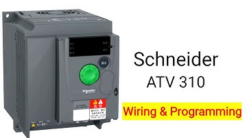 Schneider vfd ATV 310 complete wiring and programming |