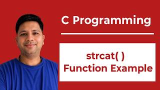 strcat( ) Function Example in C Programming with Complete Explanation