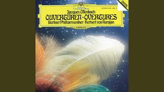 Video thumbnail of "Berlin Philharmonic Orchestra - Offenbach: Orpheus In The Underworld (Orphée aux enfers) - Overture"