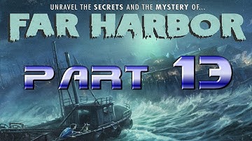 Fallout 4 | Far Harbor Part 13 SURVIVAL, with Mark Jackson