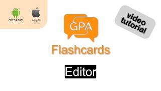 GPA Flashcards App: Editor