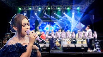 LANGKA RASA VOC DEDE RISTY | LIVE MUSIC GANJENE PANTURA