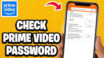 How to Check Prime Video Password - iPhone, Android, Samsung (Fastest Guide)