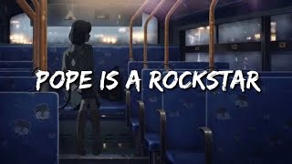 sales - pope is a rockstar (slowed + reverb)