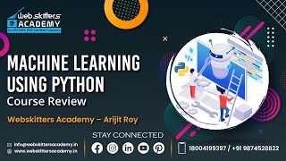 Machine Learning using Python Course Review | Webskitters Academy – Arijit Roy Update