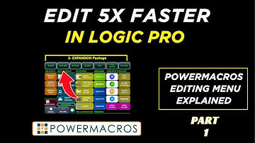 Edit 5× Faster in Logic Pro- Powermacros Expansion Editing Menu Explained