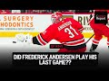 Did Frederick Andersen Play his Last Game?!