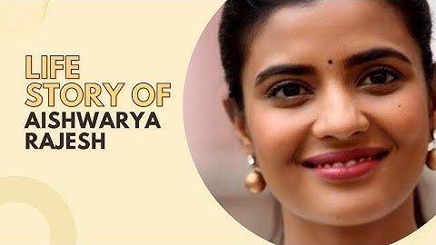 Life Story of Aishwarya Rajesh | Motivational speech | English