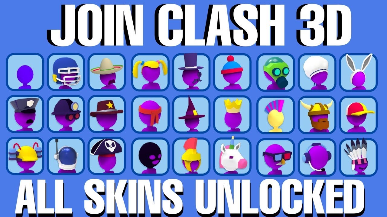 Join Clash 3D - All SKIN UNLOCKED
