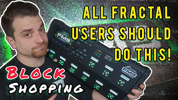 My #1 Fractal Preset Making Trick - FM3, FM9 or AXE FX 3 Blocks Library Shopping