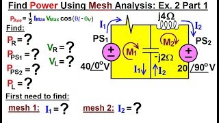 electrical engineering: ch 12 ac power (14 of 38) how to find power using mesh analysis ex 2 part 1?