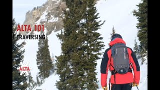 Alta 101 : Traversing