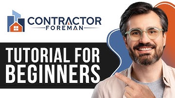 Contractor Foreman Tutorial for Beginners | Step-by-Step Guide to Construction Management 2025