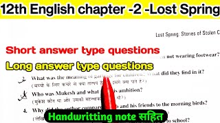 Class 12 English Chapter 2 Lost Spring Important Questions Answers | Short & Long Answers