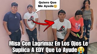 MISA Arrives at EDY's House Seeking Help😭She Begs EDY to Lend Her 5,000 Quetzales😱