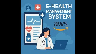 E HEALTH MANAGEMENT SYSTEM USING AWS screenshot 5
